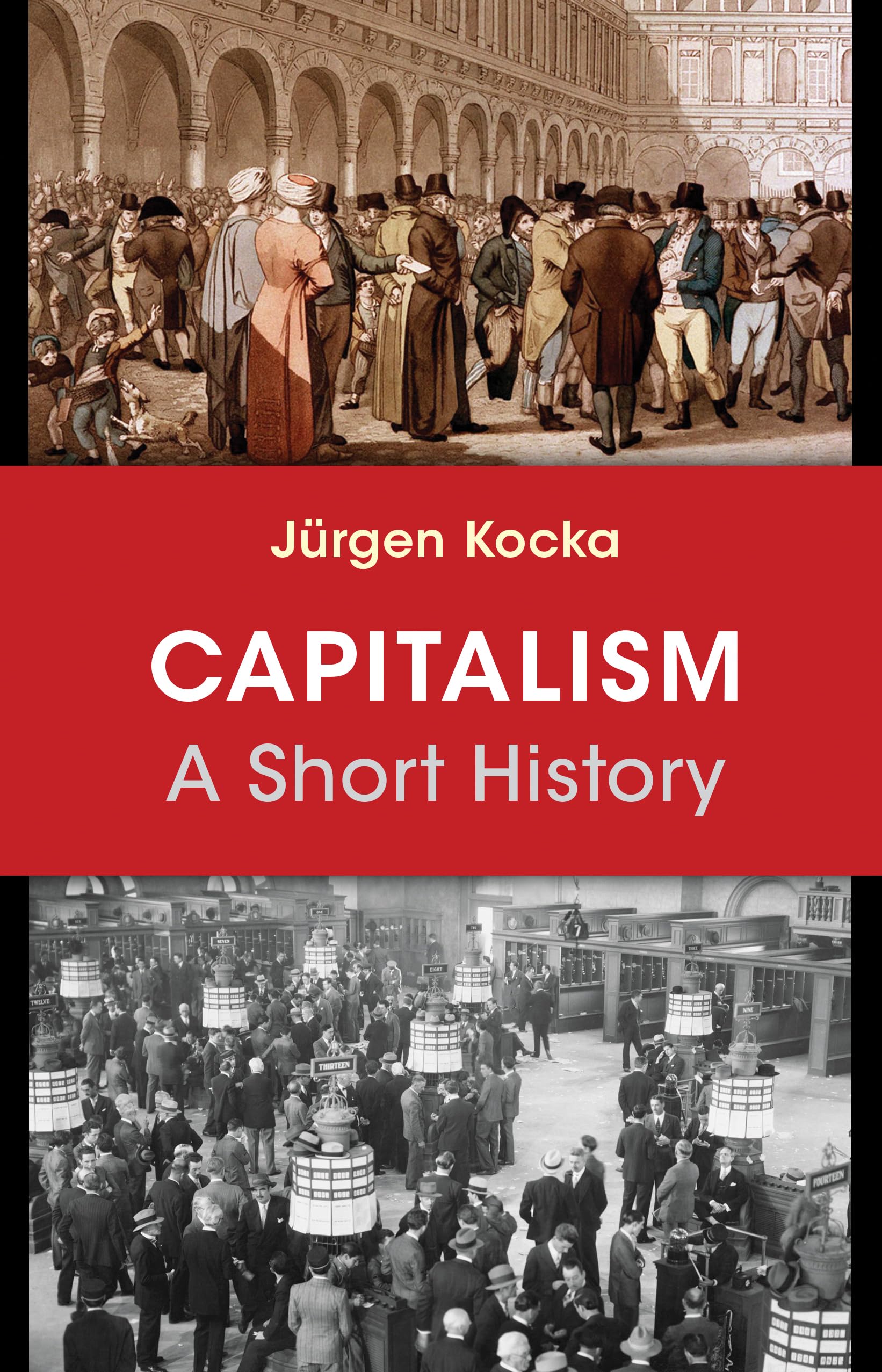 Capitalism: A Short History: Kocka, Jürgen: 9780691165226: Books
